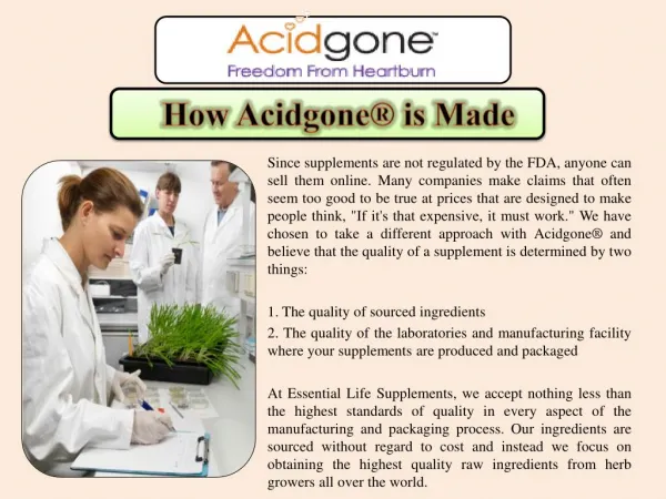 How Acidgone® is Made