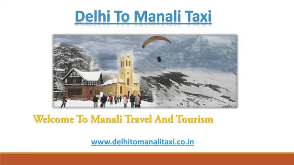 Delhi To Manali Taxi | One Way Taxi From Delhi To Manali