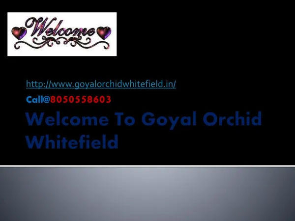 Goyal Orchid Whitefield Bangalore