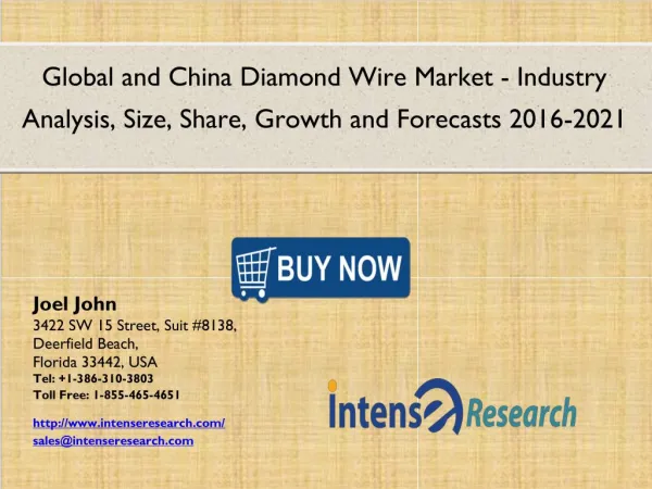 Global and China Diamond Wire Market : Industry Size, Share, Analysis, Segmentation and Forecasts 2021