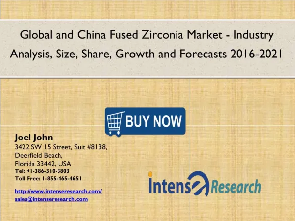 Global and China Fused Zirconia Market : Industry Size, Share, Analysis, Segmentation and Forecasts 2021