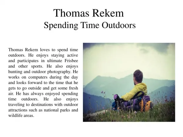 Thomas Rekem Spending Time Outdoors