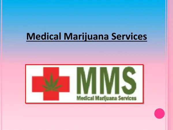 Quick and Reliable Access to Medical Marijuana Treatment