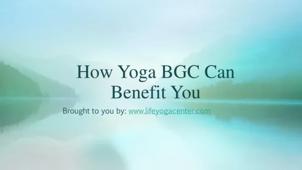 How Yoga BGC Can Benefit You