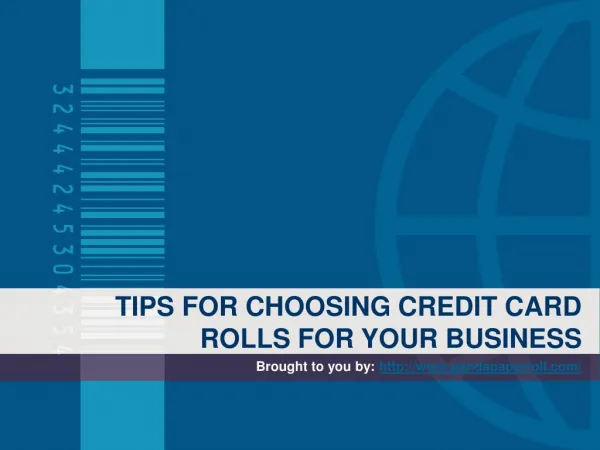 TIPS FOR CHOOSING CREDIT CARD ROLLS FOR YOUR BUSINESS