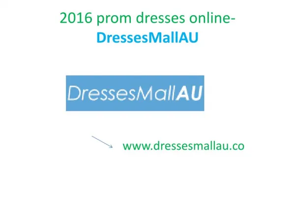 DressesMallAU 2016 Prom gowns online