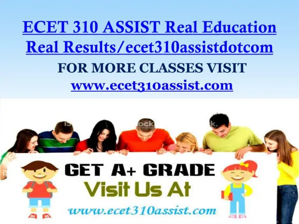 ECET 310 ASSIST Real Education Real Results/ecet310assistdotcom