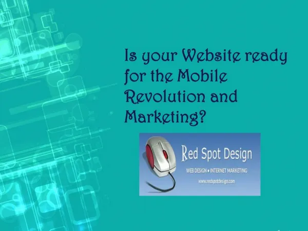 Is your Website ready for the Mobile Revolution and Marketing?