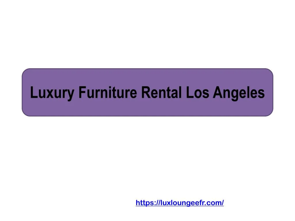 luxury furniture rental los angeles