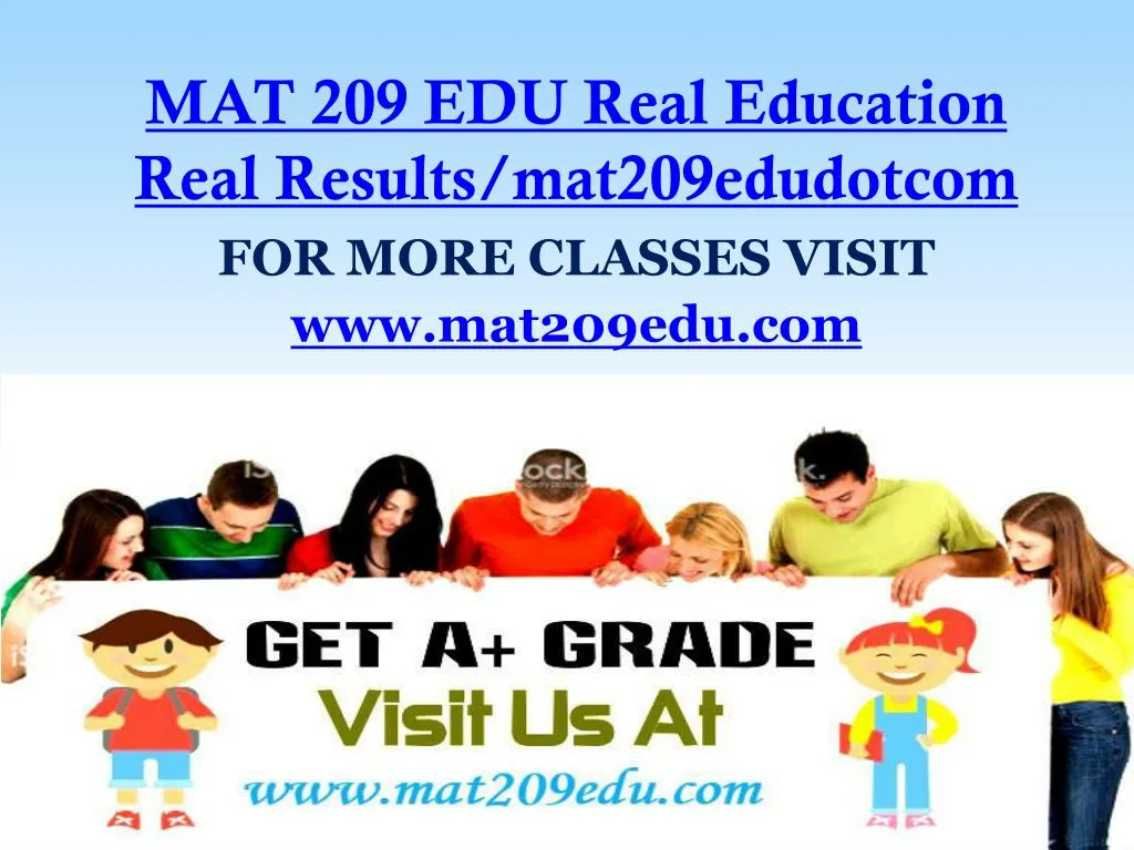 mat 209 edu real education real results mat209edudotcom