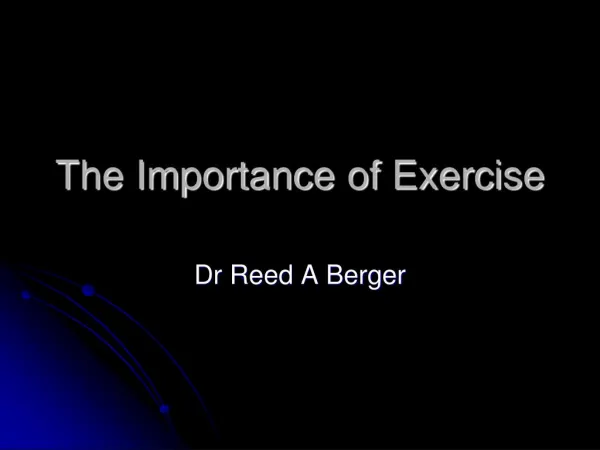 The Importance of Exercise