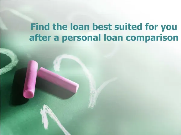Find the loan best suited for you after a personal loan comparison