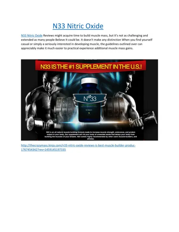 http://thecrazymass.soup.io/post/681815119/N33-Nitric-Oxide-Reviews-Is-Best-Muscle