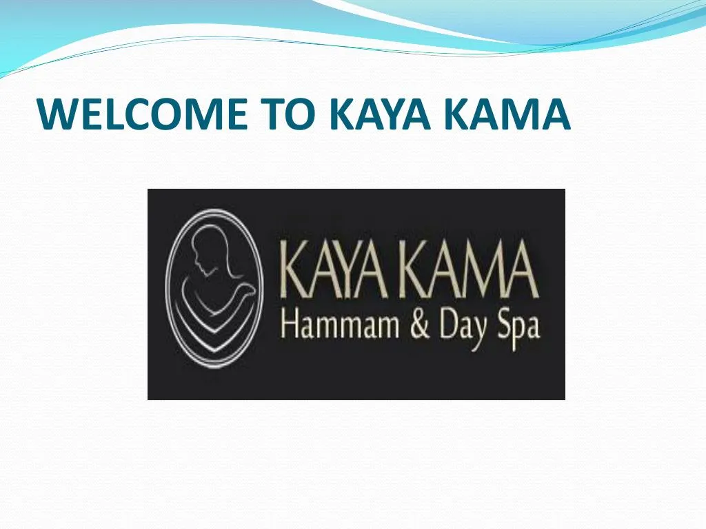 welcome to kaya kama