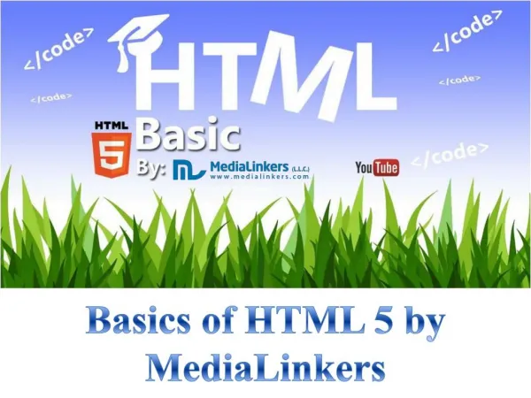 Medialinkers Offer basics of HTML 5