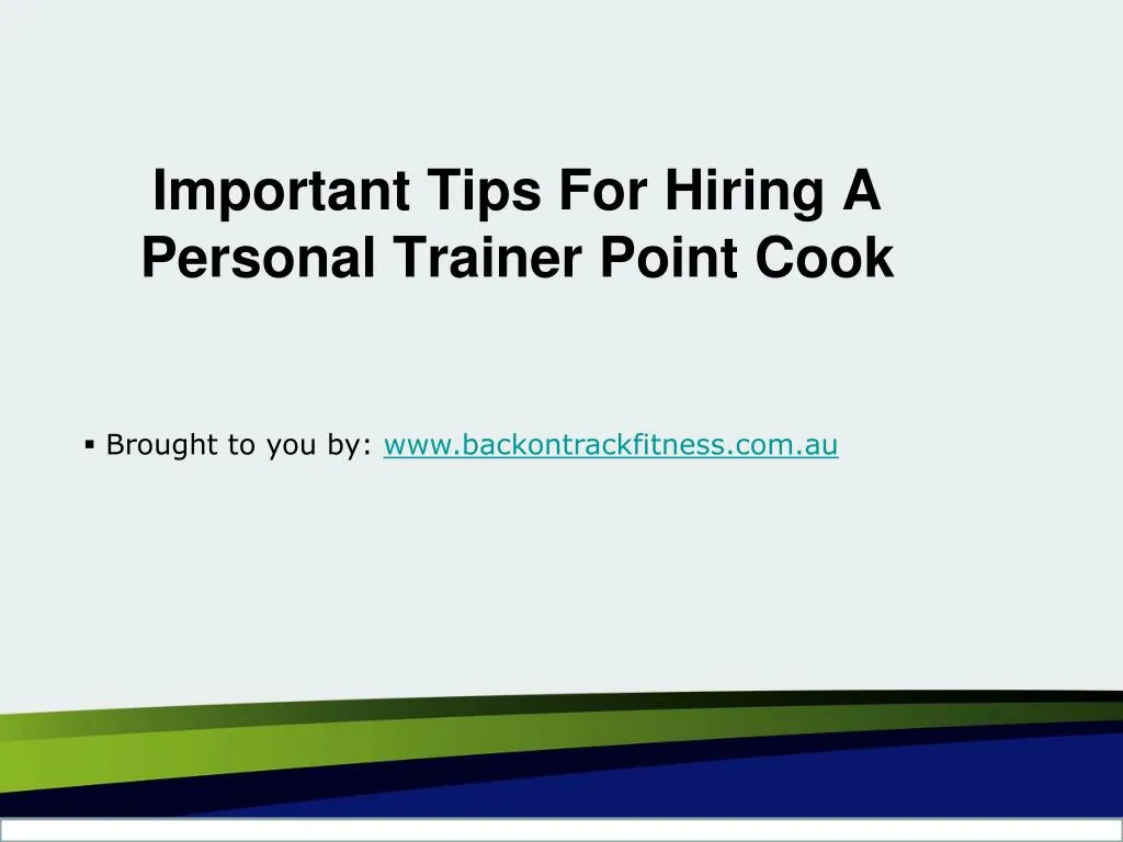 important tips for hiring a personal trainer point cook