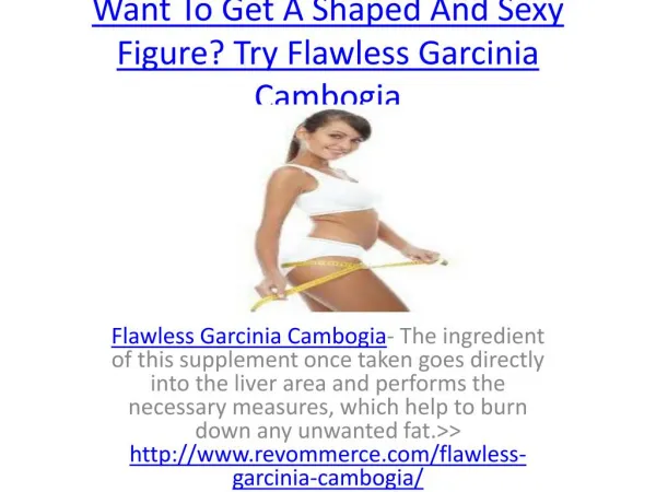 Convert Extra Fat Into Muscles By Using Flawless Garcinia Cambogia