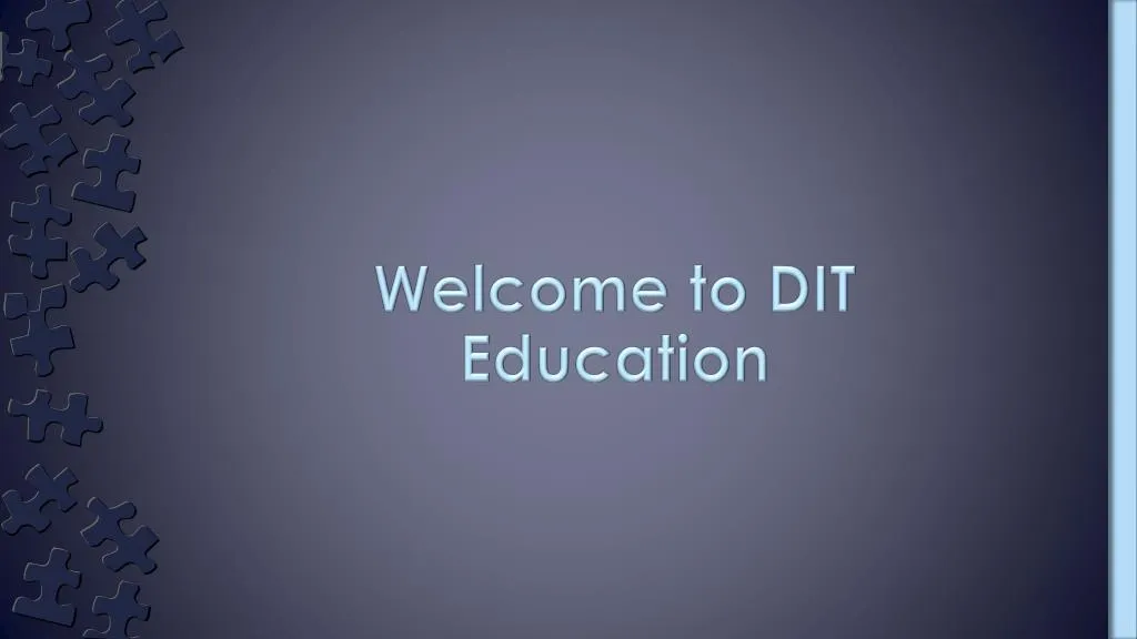 welcome to dit education