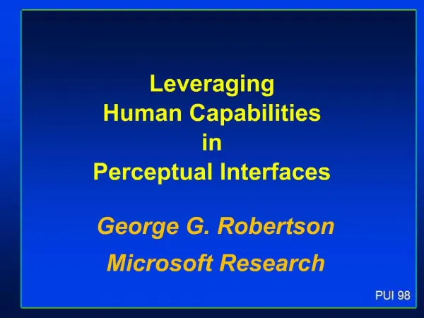 Leveraging Human Capabilities in Perceptual Interfaces