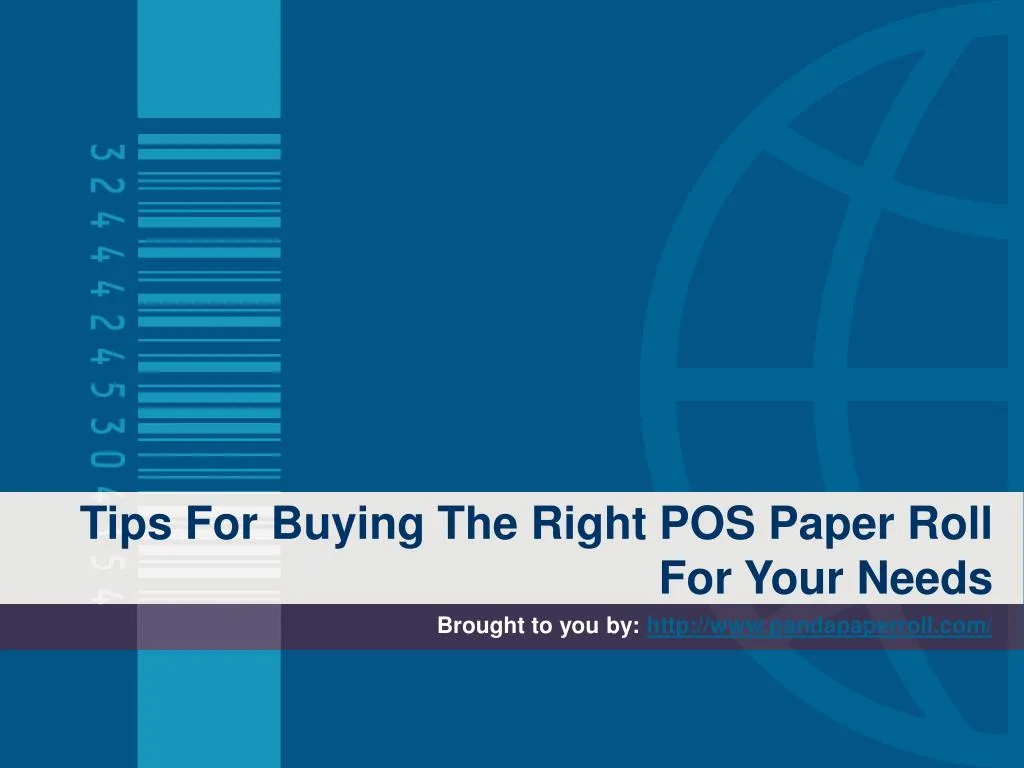 tips for buying the right pos paper roll for your needs