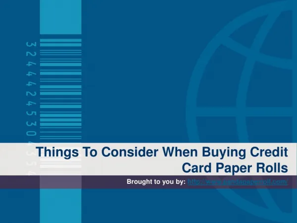 Things To Consider When Buying Credit Card Paper Rolls