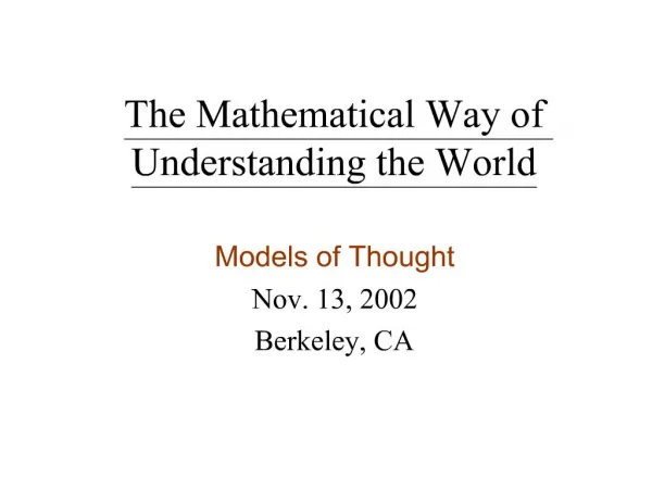 The Mathematical Way of Understanding the World