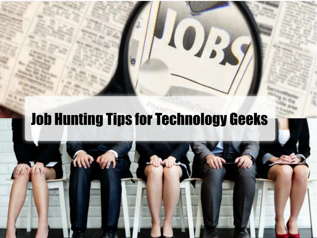 job hunting tips for technology geeks