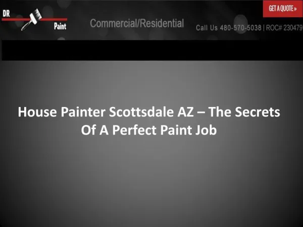 House Painter Scottsdale AZ – The Secrets Of A Perfect Paint Job