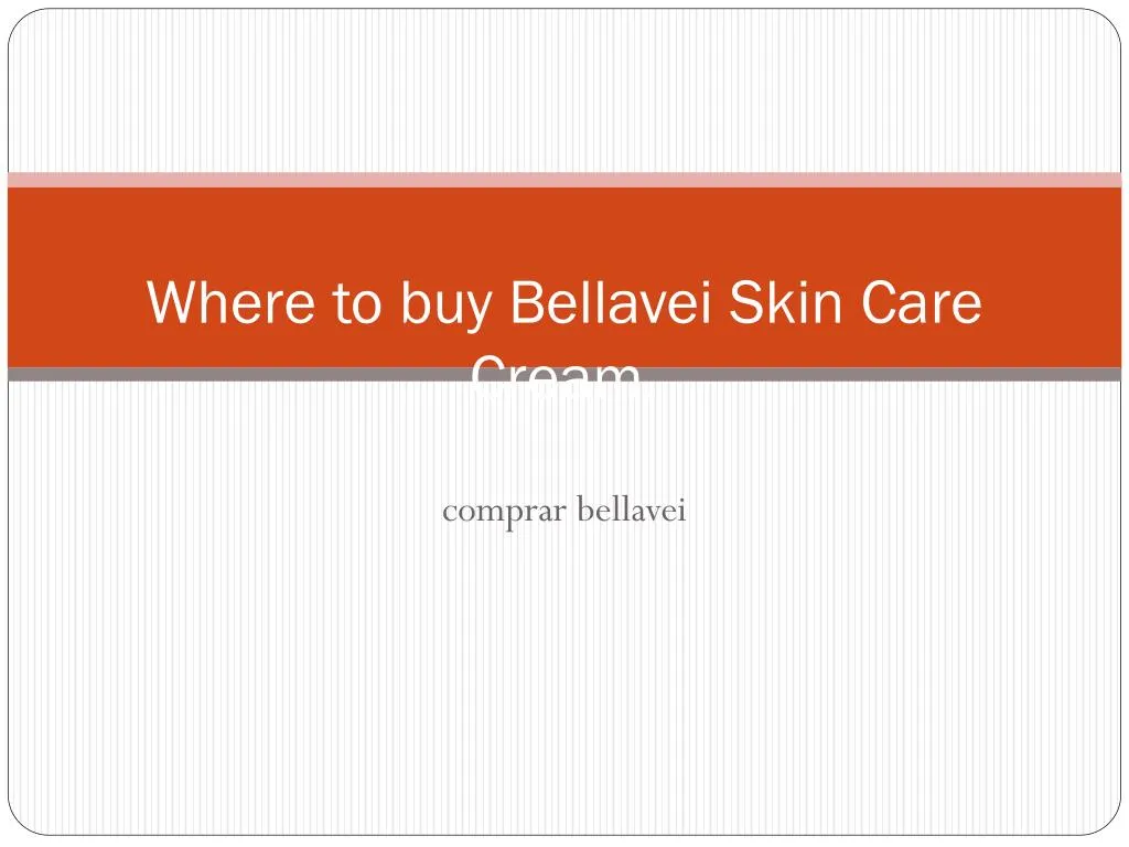 where to buy bellavei skin care cream