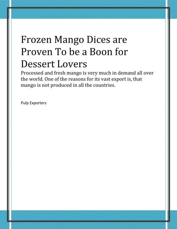 Why Frozen Mango Dices are Proving To be a Boon for Dessert Lovers?