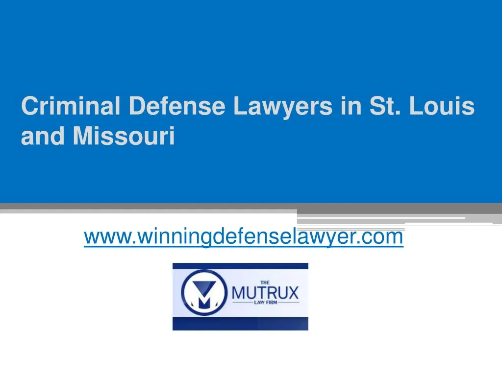criminal defense lawyers in st louis and missouri