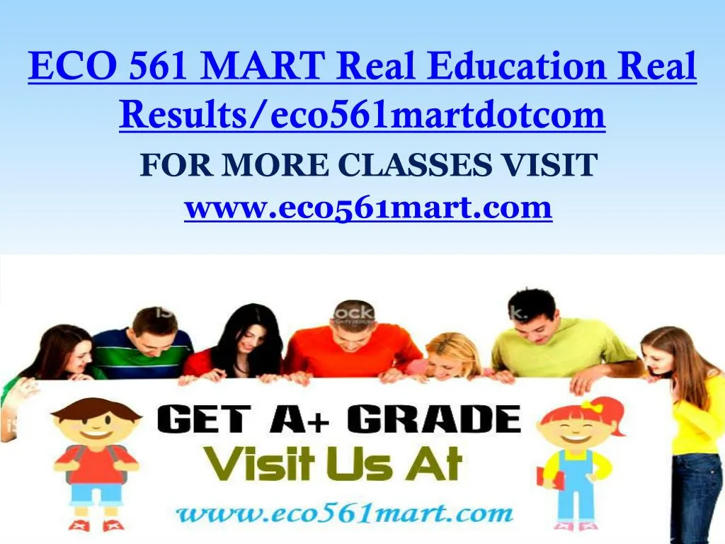eco 561 mart real education real results eco561martdotcom