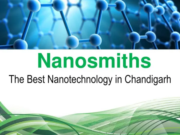 Nanosmiths-The Best Nanotechnology in Chandigarh