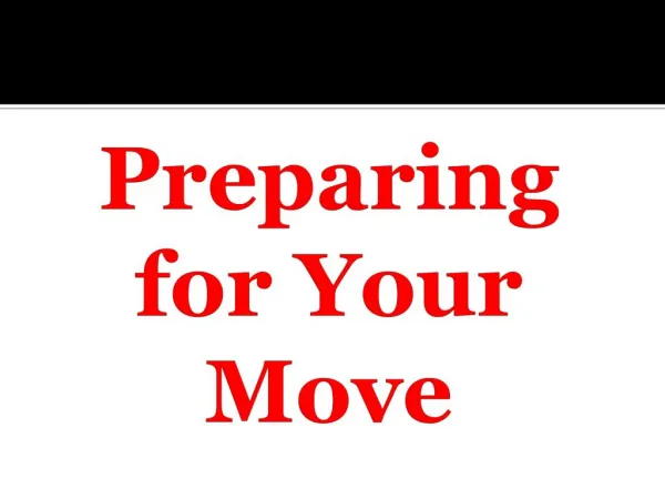 Preparing for Your Move