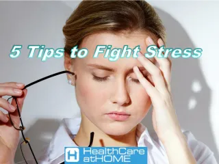 5 Tips To Fight Stress - slide 1