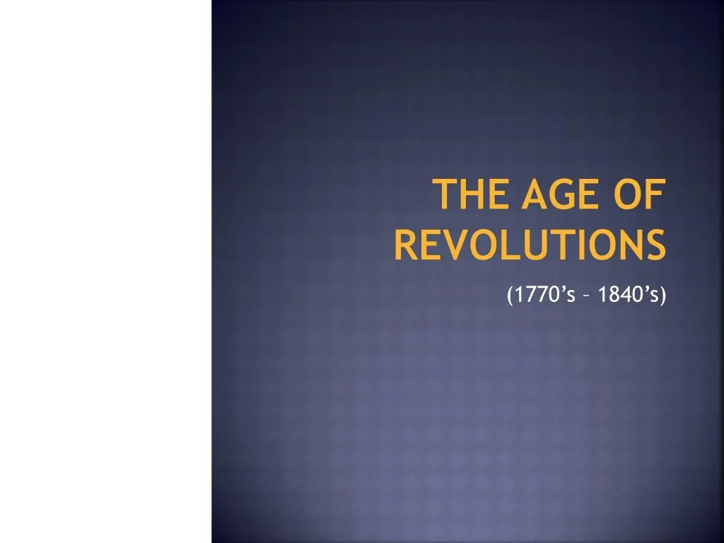 the age of revolutions