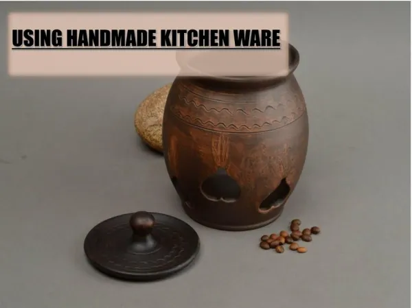 Using handmade kitchen ware/ Gaia