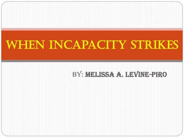 When incapacity strikes