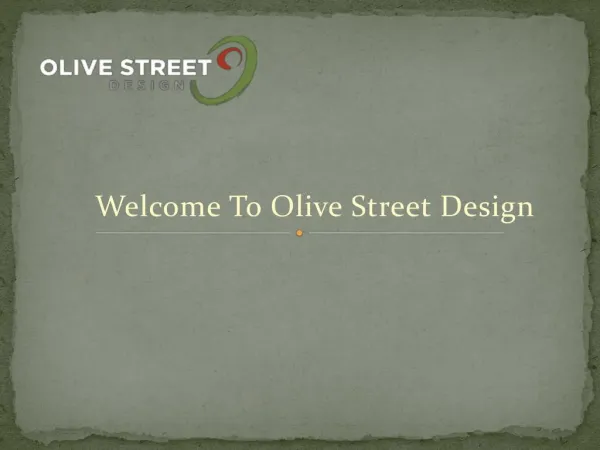 Olive Street Design lifelong students of the extraordinary and we bring what we learn to work every day.
