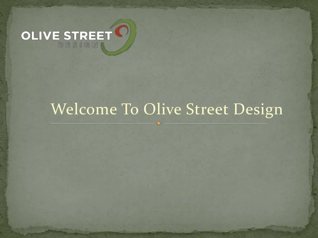 welcome to olive street design