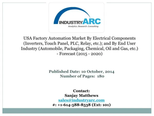 USA Factory Automation Market by Electrical Components: Globally, potential market segments for this industry are the au