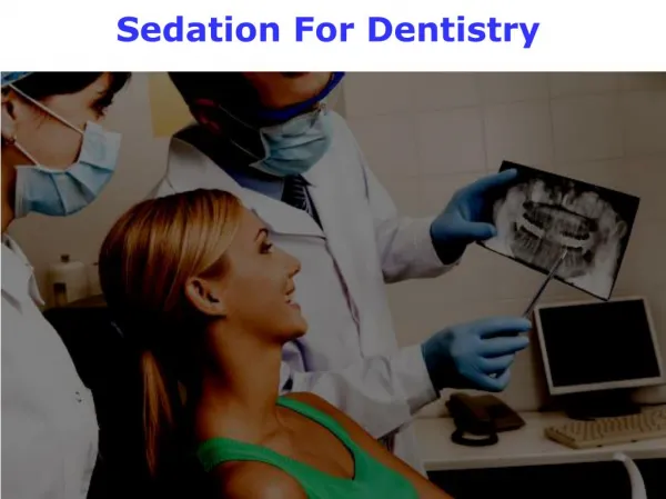 How Sedation Dentistry Helpful For Dental Treatment?