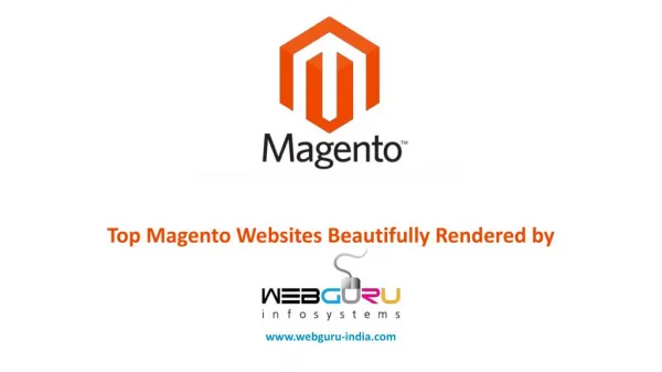 Top Magento Websites Beautifully Rendered by webguru-india.com