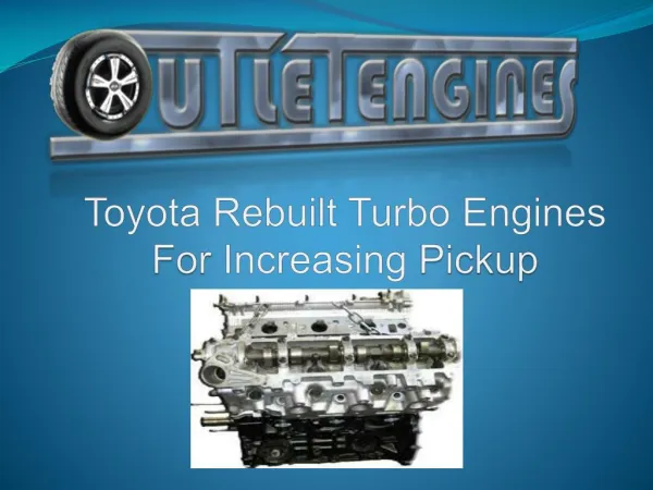 Toyota Rebuilt Turbo Engines For Increasing Pickup