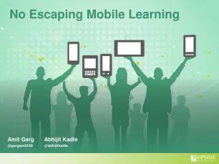 No Escaping Mobile Learning
