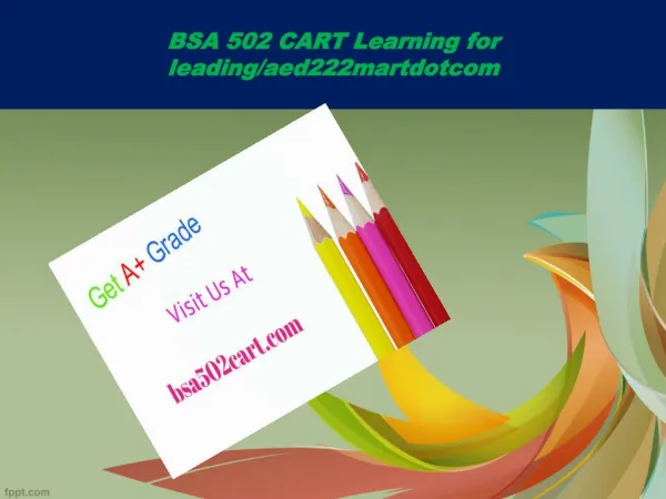 BSA 502 CART Learning for leading/bsa502cartdotcom