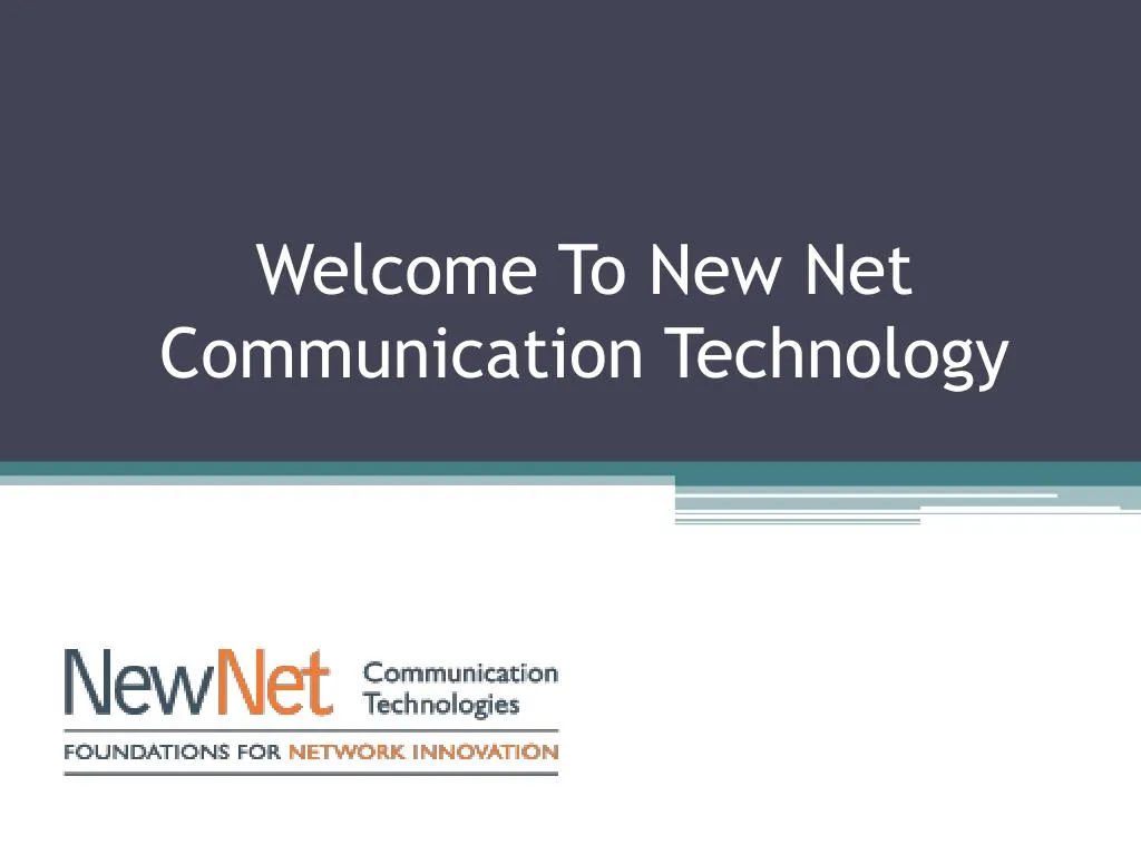 welcome to new net communication technology