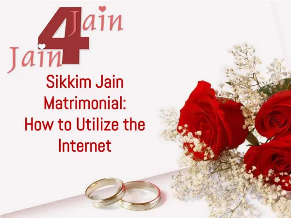 Sikkim Jain Matrimonial: How to Utilize the Internet