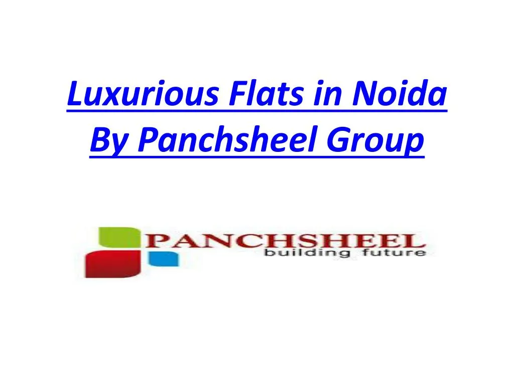 luxurious flats in noida by panchsheel group