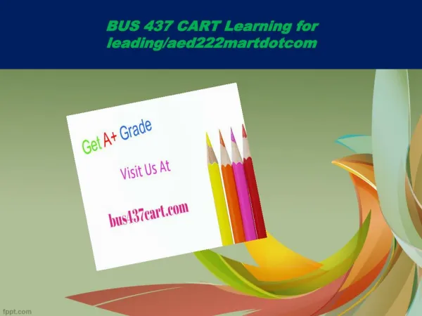 BUS 437 CART Learning for leading/bus437cartdotcom